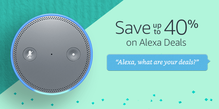 Up to 40% off Alexa Deals