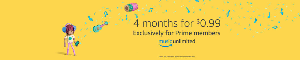 Prime Day 2017 at $0.99 on subscription of 4 months Amazon Music Unlimited