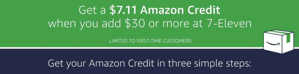 Promo code for a free $7.11 with Amazon Cash when adding $30 at 7-Eleven