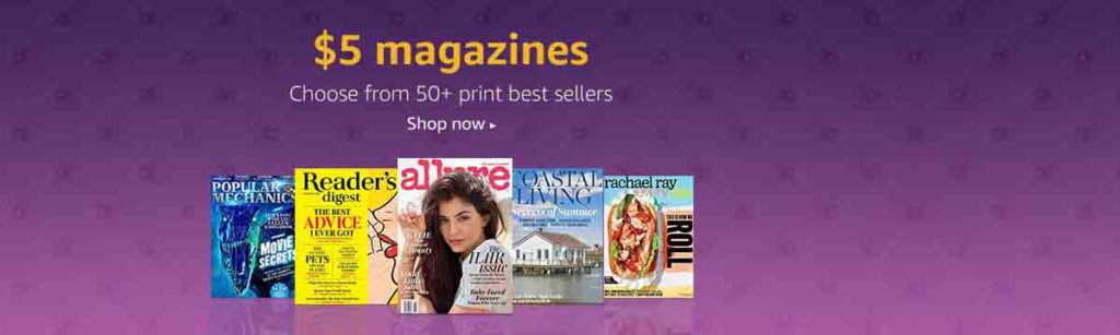 Flash promo on subscriptions to top print & digital magazines Amazon