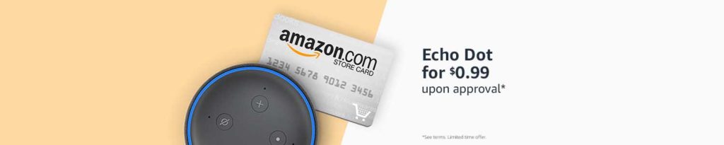 Promo code ‘ECHODOT’ for $0.99 Echo Dot upon approval of Amazon Store Card