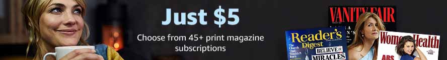 Flash promo on subscriptions to top print & digital magazines Amazon