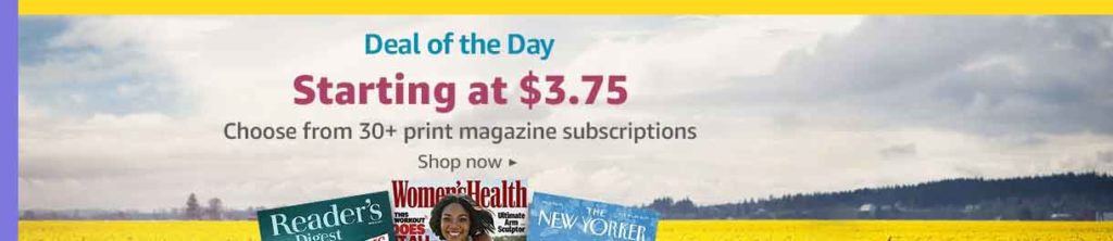 Flash promo on subscriptions to top print & digital magazines Amazon