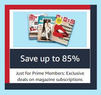 Flash promo on subscriptions to top print & digital magazines Amazon