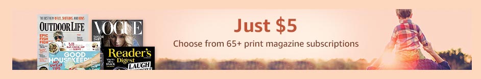 Flash promo on subscriptions to top print & digital magazines Amazon