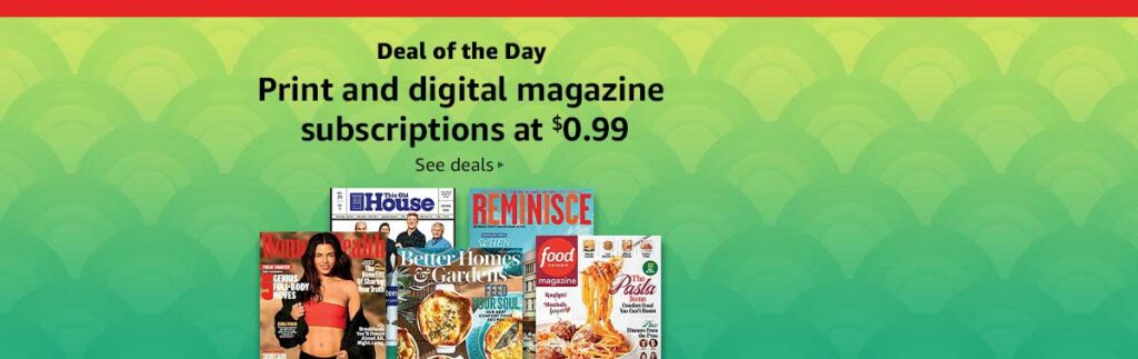 promos on subscriptions to Amazon magazines