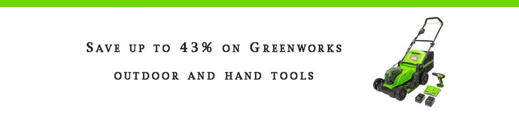 Greenworks outdoor and hand tools