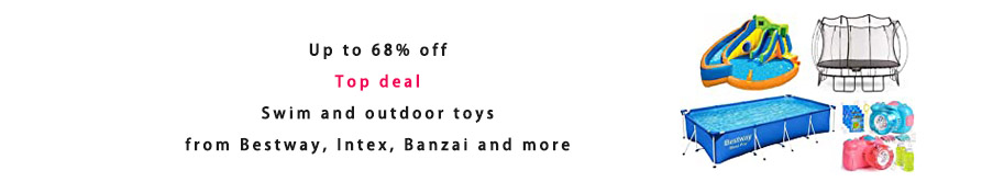 Swim and outdoor toys from Bestway, Intex, Banzai 